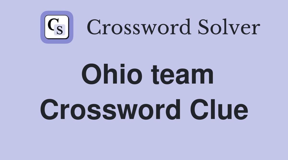 Ohio team Crossword Clue Answers Crossword Solver